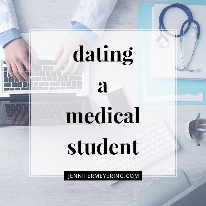 Dating A Medical Student