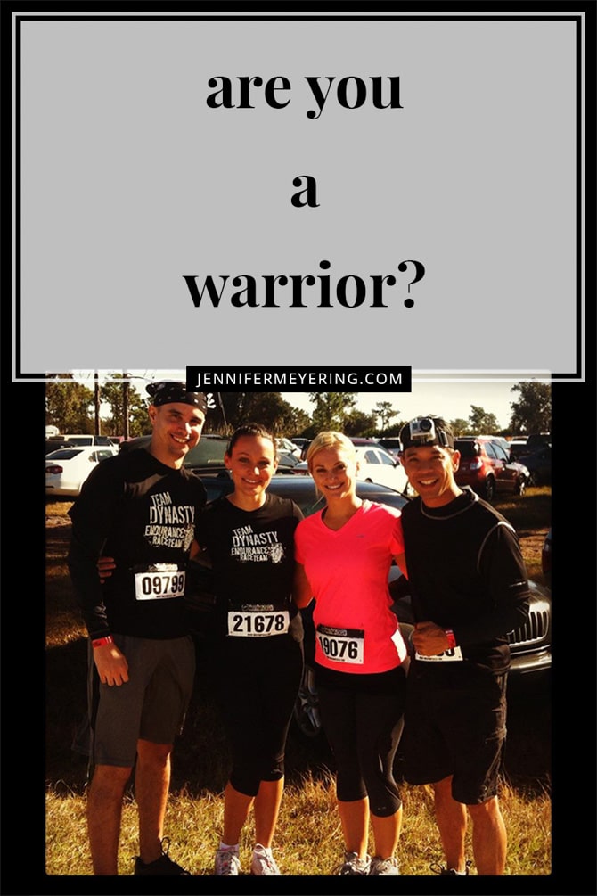 Are You a Warrior - JenniferMeyering.com