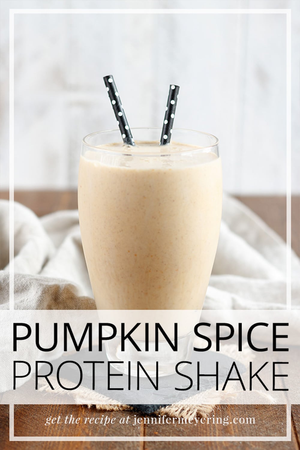 Pumpkin Spice Protein Shake - JenniferMeyering.com