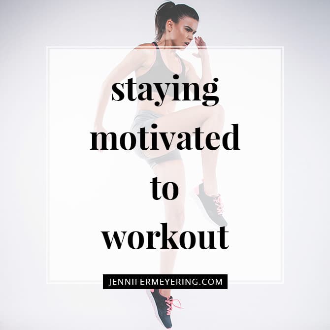 Staying Motivated to Workout