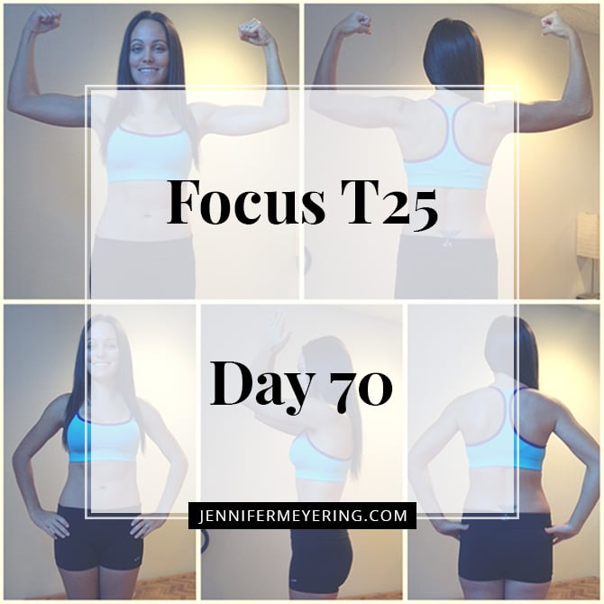 Focus T25 - Day 70
