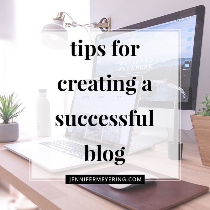 Tips For Creating A Successful Blog