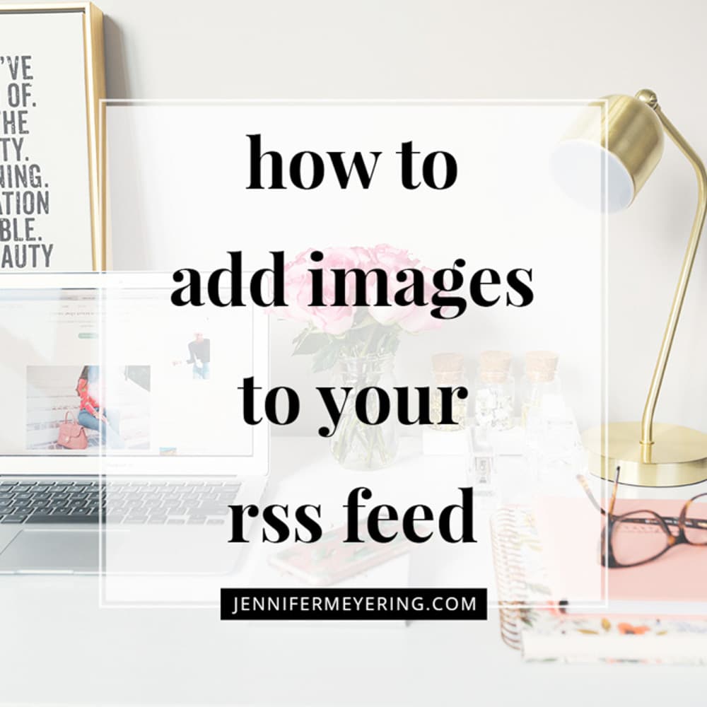 How To Add Images To Your Rss Feeds