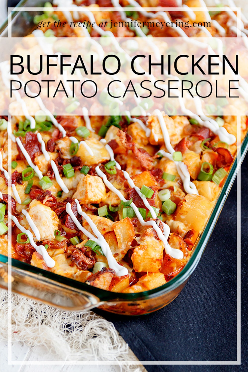 Buffalo Chicken & Potato Casserole - JenniferMeyering.com