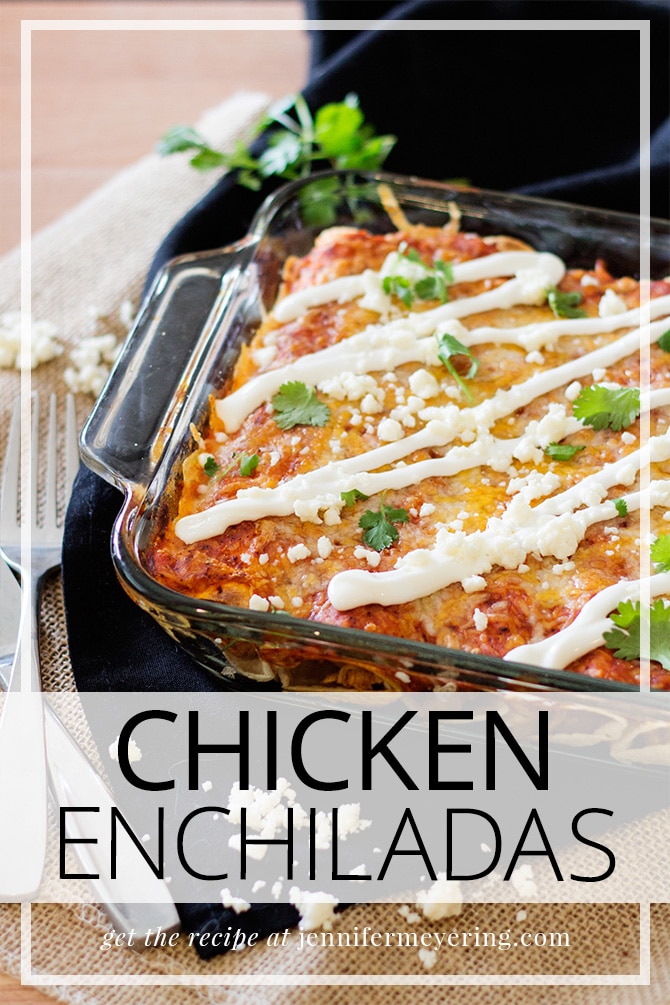Chicken Enchiladas - JenniferMeyering.com