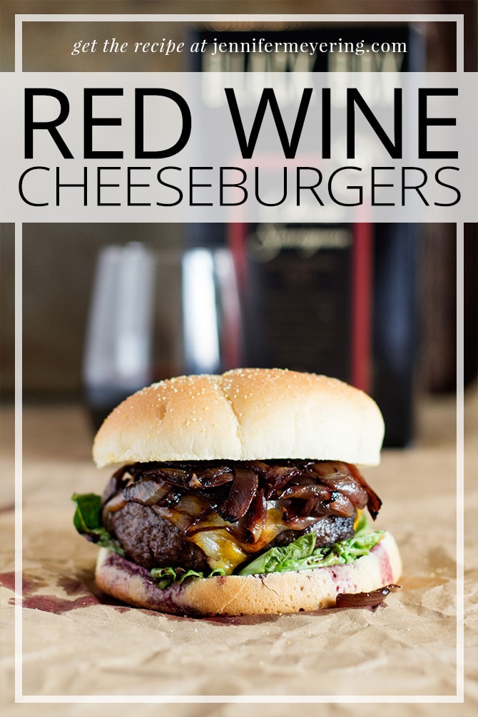 Red Wine Cheeseburgers -- JenniferMeyering.com