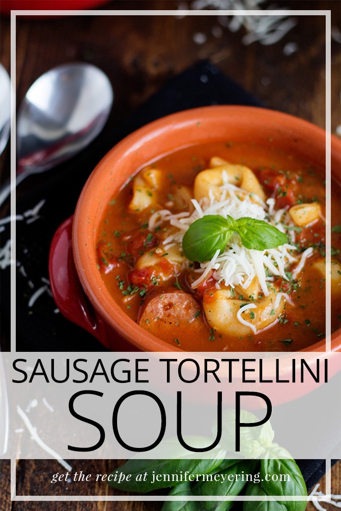 Sausage & Tortellini Soup -- JenniferMeyering.com