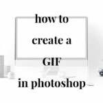Create Gif In Photoshop - Jennifermeyering.com