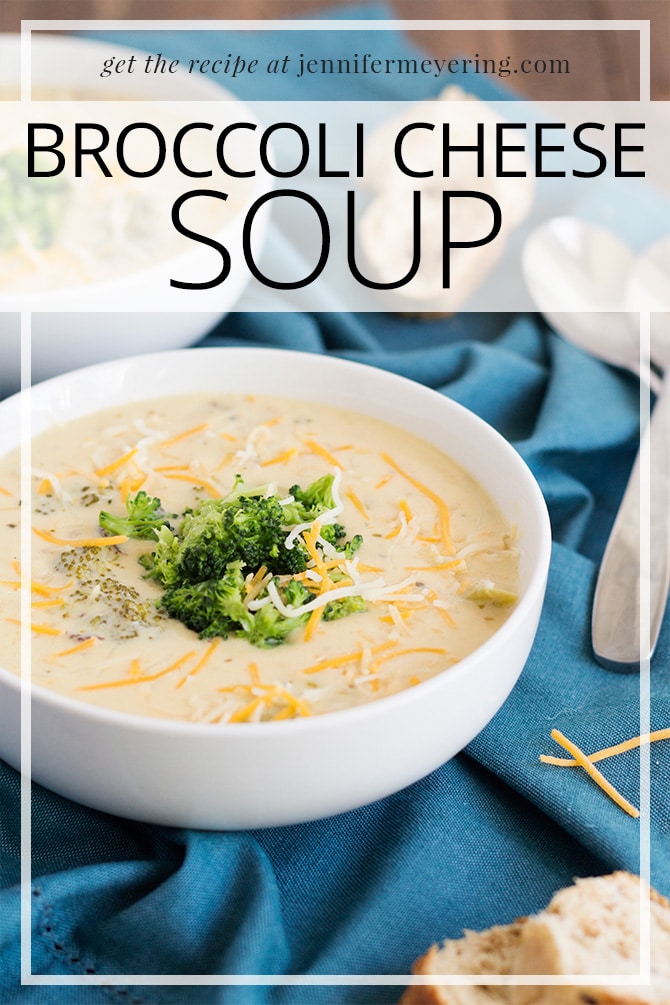 Broccoli Cheese Soup - JenniferMeyering.com