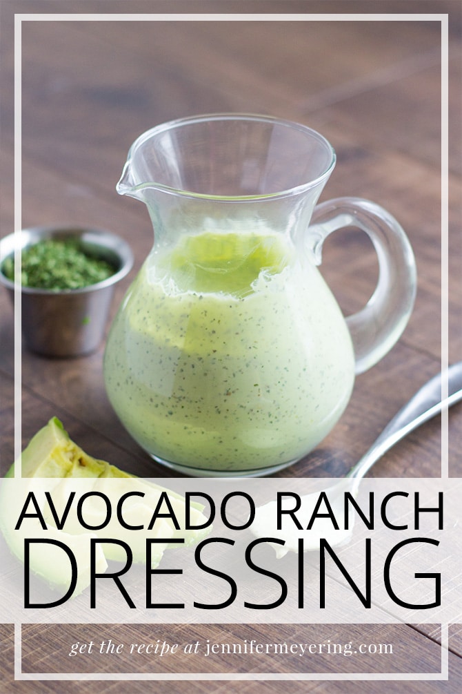 Avocado Ranch Dressing - JenniferMeyering.com