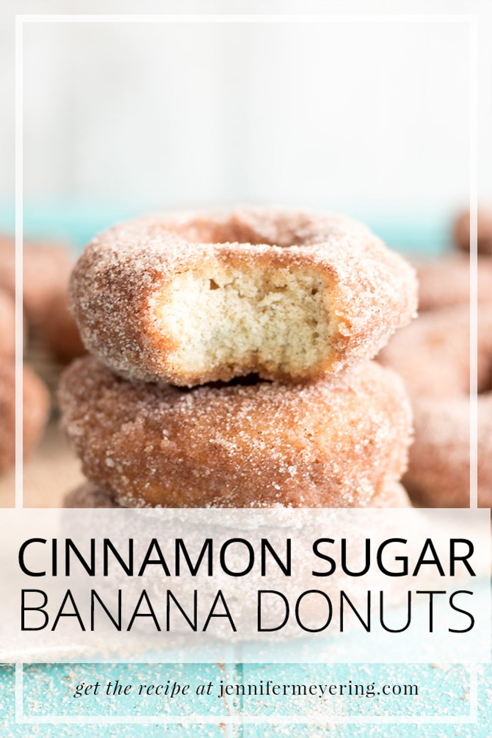 Cinnamon Sugar Banana Bread Donuts - JenniferMeyering.com