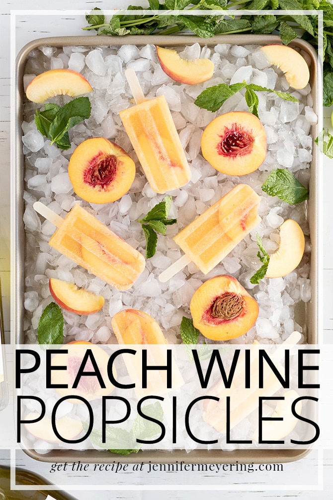 Peach Wine Pops - JenniferMeyering.com