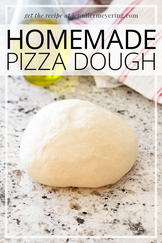 Homemade Pizza Dough - JenniferMeyering.com