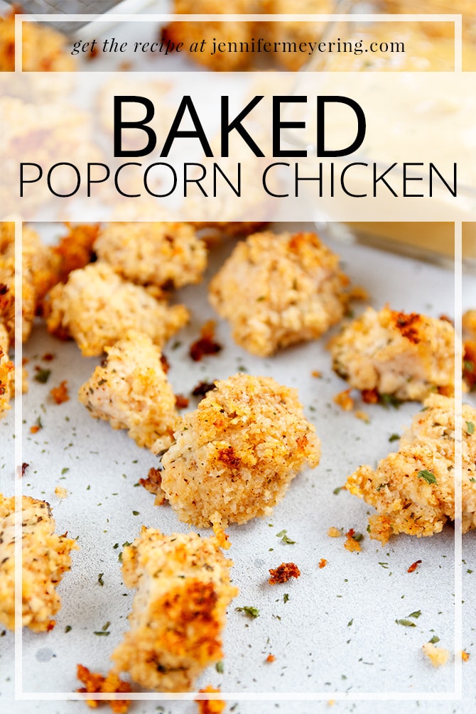 Baked Popcorn Chicken- JenniferMeyering.com