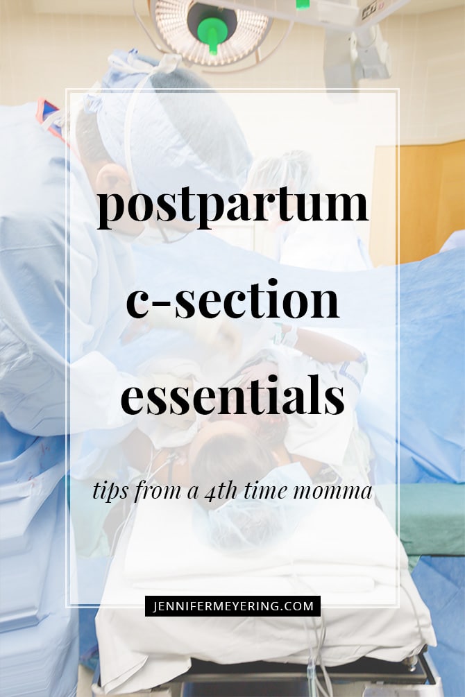 Postpartum C-Section Essentials - JenniferMeyering.com