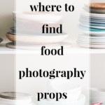 Where To Find Food Photography Props - Jennifermeyering.com