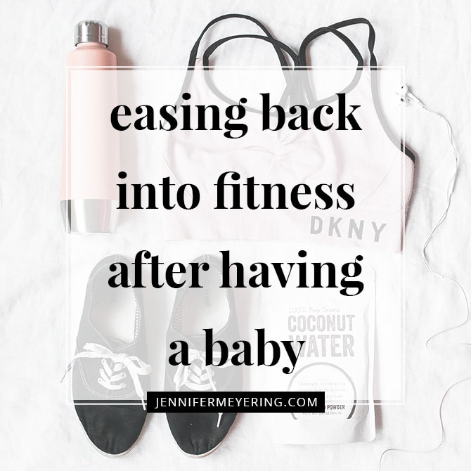 Easing Back Into Fitness After Having A Baby