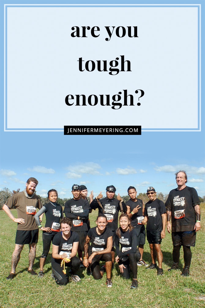 Are You Tough Enough - JenniferMeyering.com