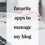 Favorite Apps To Manage My Blog - Jennifermeyering.com