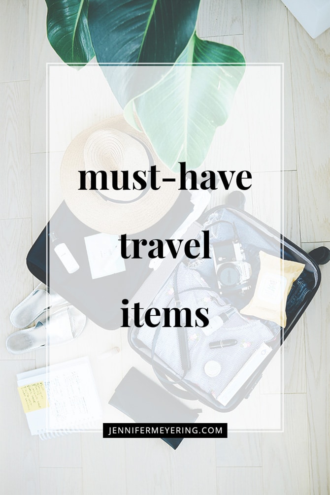 Must-Have Travel Items - JenniferMeyering.com