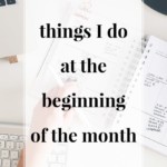 Things I do at the Beginning of the Month - JenniferMeyering.com