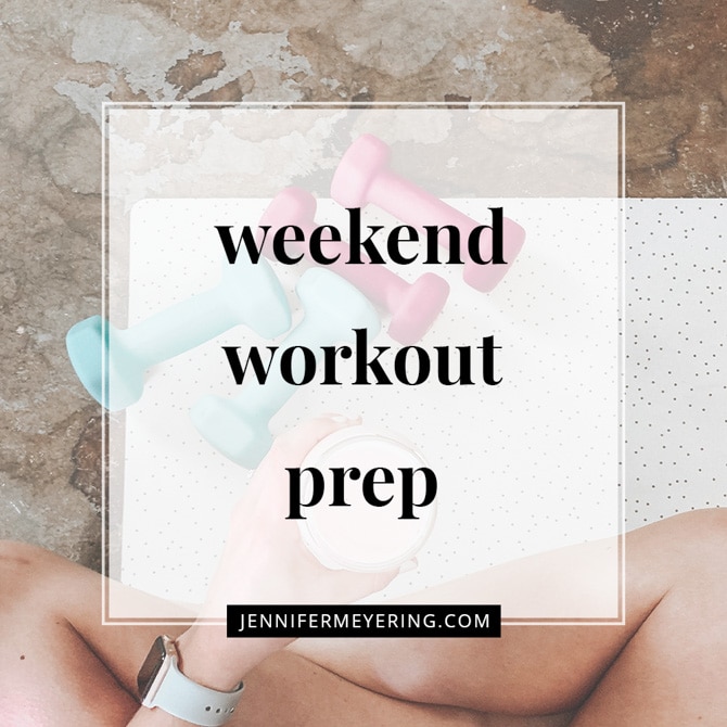 Weekend Workout Prep