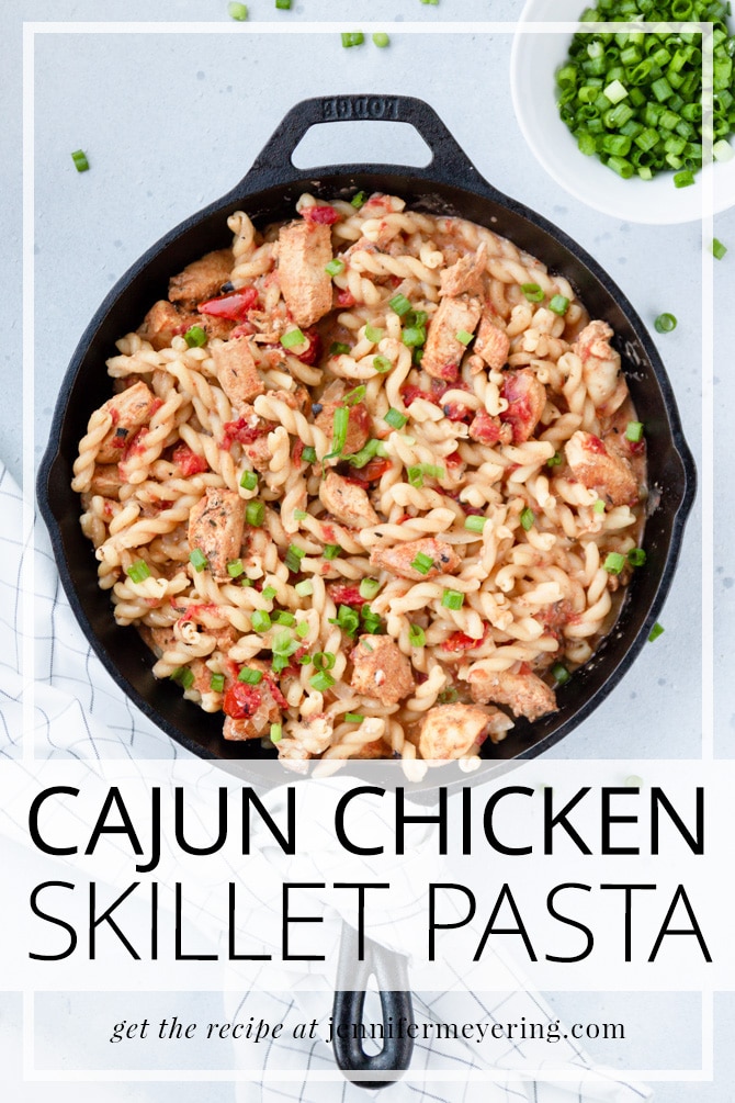 Cajun Chicken Skillet Pasta - JenniferMeyering.com