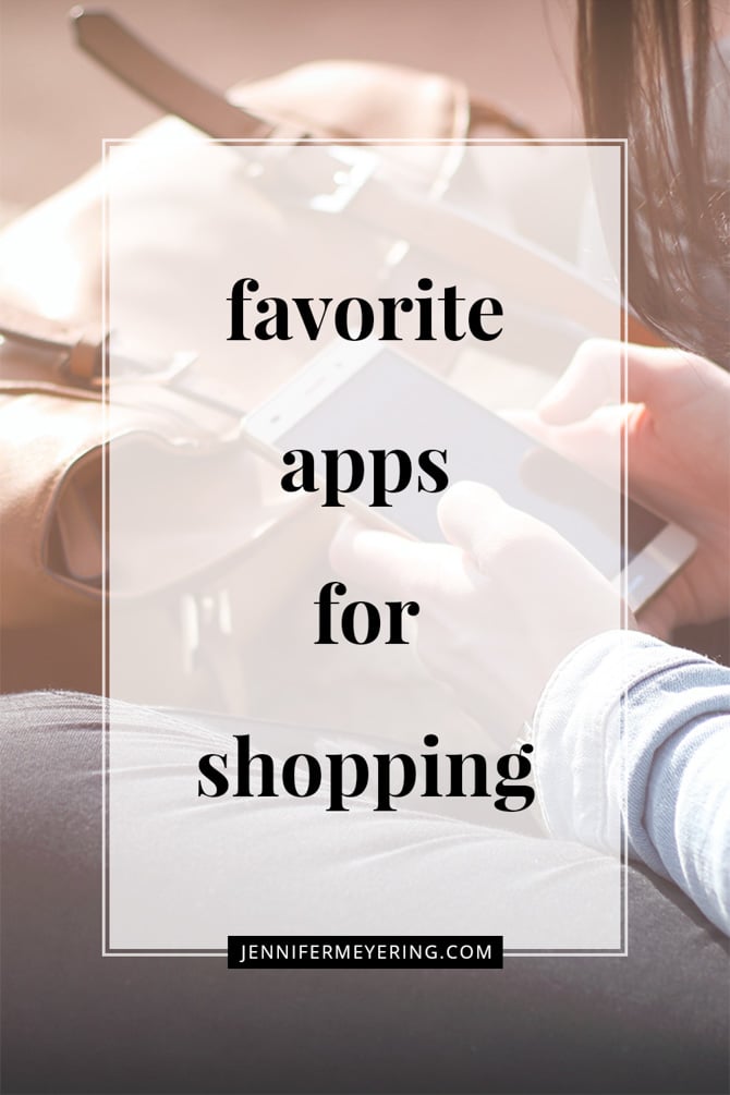 Favorite Apps for Shopping - JenniferMeyering.com
