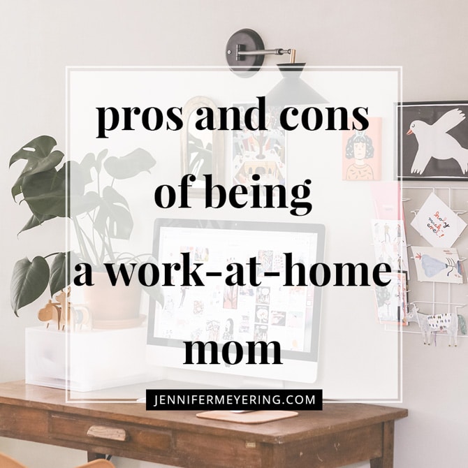 Pros and Cons of Being a Work From Home Mom