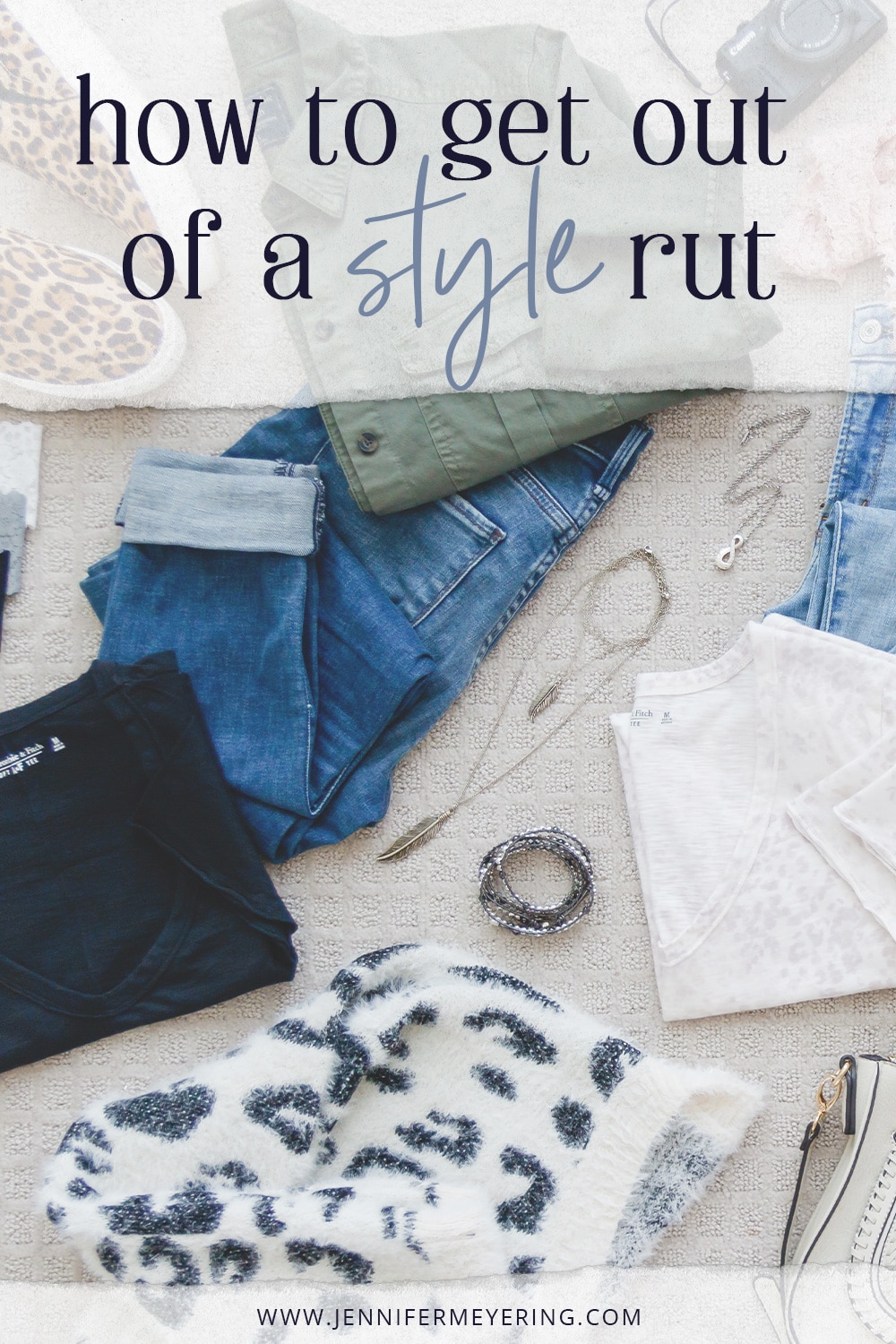 How to Get Out of a Style Rut - JenniferMeyering.com