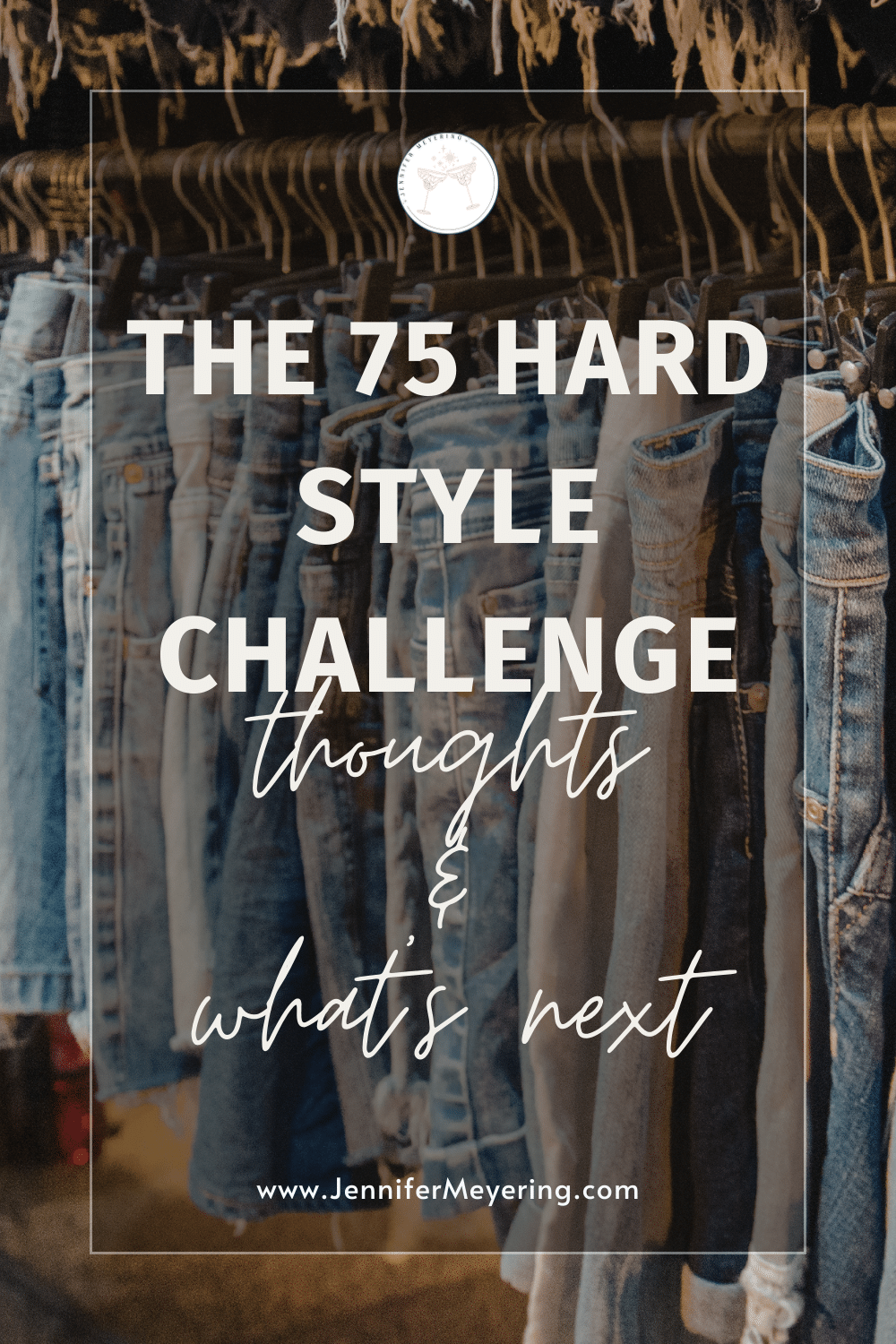 The 75 Hard Style Challenge: Thoughts and What's Next