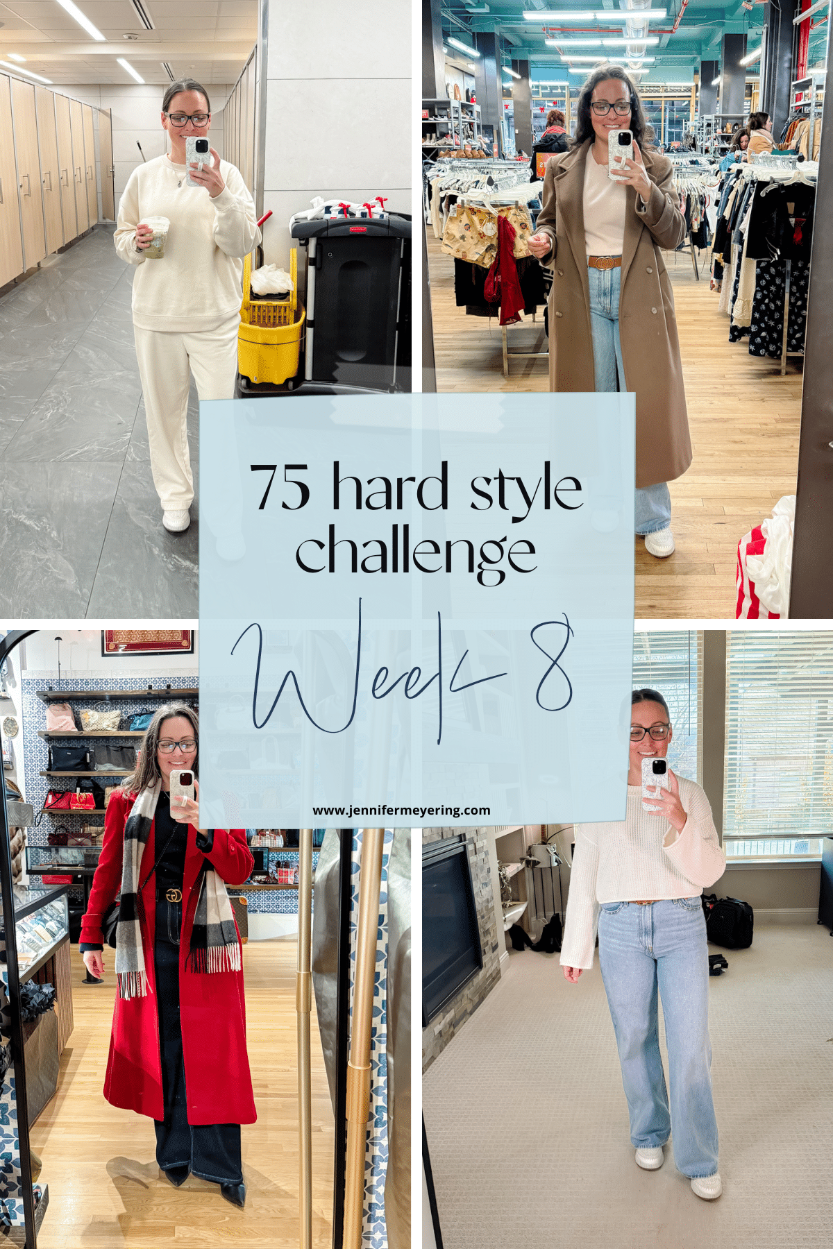 The 75 Hard Style Challenge: Week 8